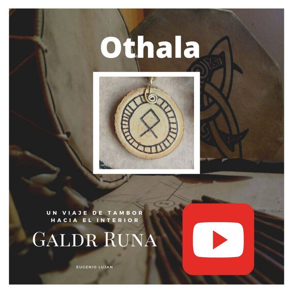 OTHALA rune GALDR viaje de tambor, ODHAL OTHEL rune GALDR, Galdrar runa